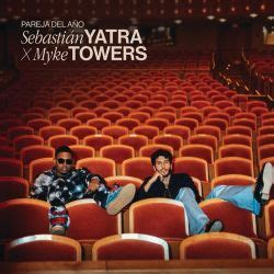 Pareja del año letra de sebastian yatra lyrics. Sebastián Yatra & Myke Towers - Pareja Del Año - Single ...