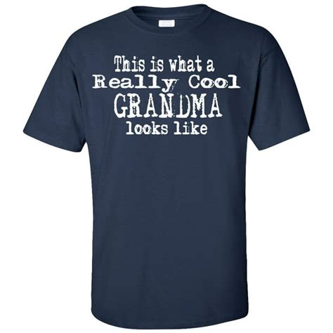 Superb Selection This Is What A Really Cool Grandma Looks Like Adult T Shirt