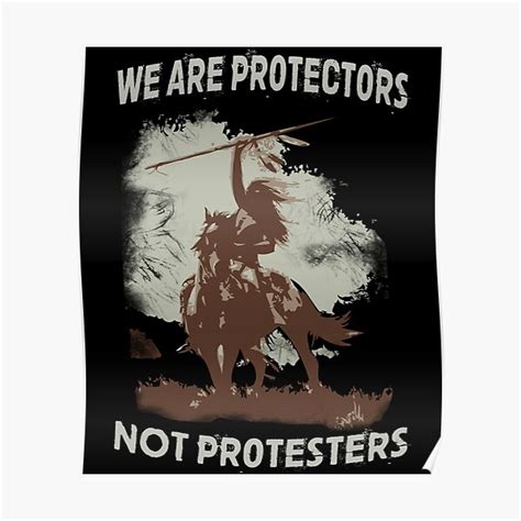 We Are Protectors Not Protesters Native American Indian On Horse