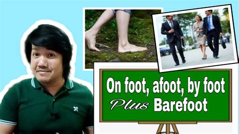 On Foot Afoot By Foot Plus Barefoot Youtube