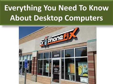 Ppt Everything You Need To Know About Desktop Computers Powerpoint