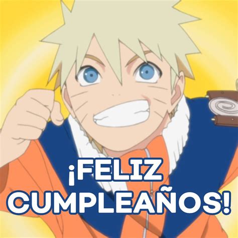 Total 70 Images Imagenes De Naruto Feliz Cumpleaños Viaterramx
