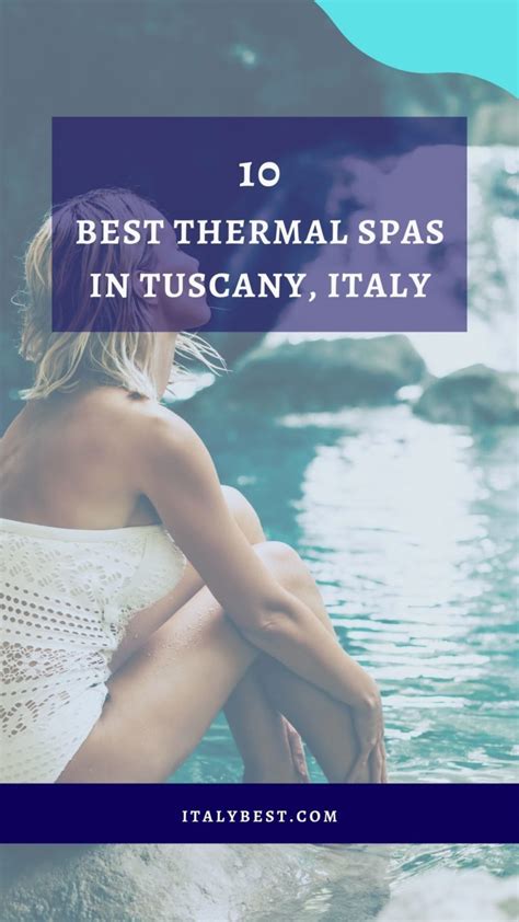 Best Thermal Spas In Tuscany Italy Thermal Baths In Tuscany