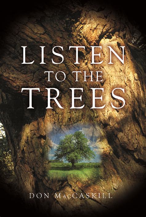 Listen To The Trees Don Maccaskill 978 1870325 34 9 Whittles Publishing