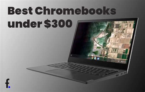 10 Best Chromebooks Under 300 Usd Fluttr