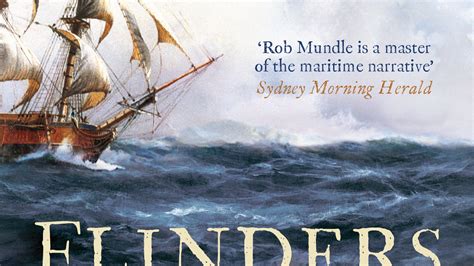 Flinders The Man Who Mapped Australia By Rob Mundle Books Hachette