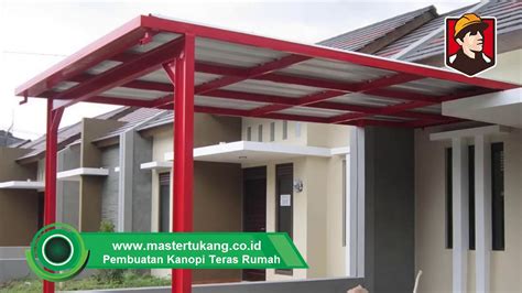 Cara membuat teras rumah minimalis. Ornamen Kanopi Minimalis