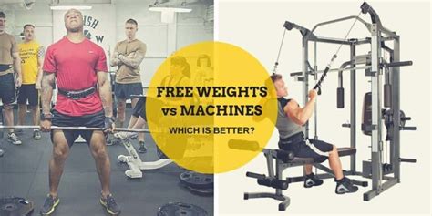 Free Weights Vs Machines | Which Is Better To Build Strength And Muscle?
