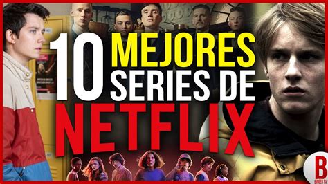 Top Mejores Series De Netflix Las Series M S Exitosas Youtube