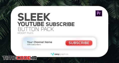 دانلود پروژه آماده پریمیر مجموعه دکمه عضویت یوتیوب Sleek Youtube