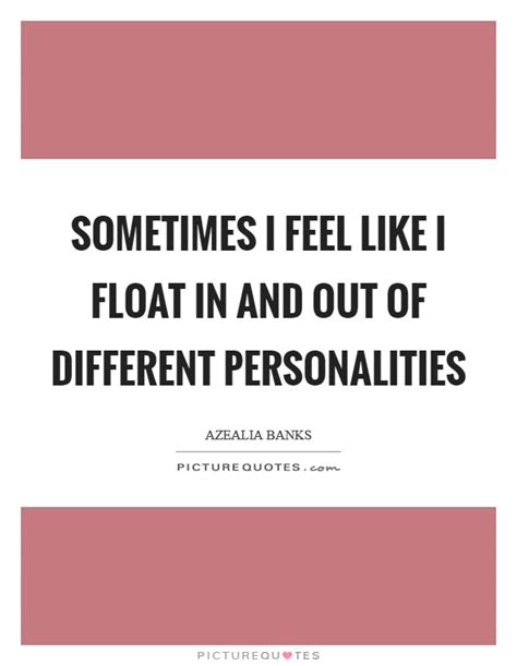 Different Personalities Quotes And Sayings Different Personalities