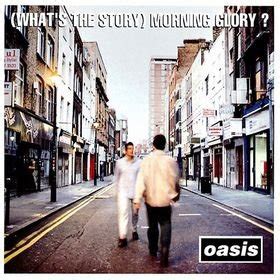 It spent ten weeks at number one on the uk albums chart. WHATS THE STORY MORNING GLORY VINYL DBLE LP OASIS 1995 ...