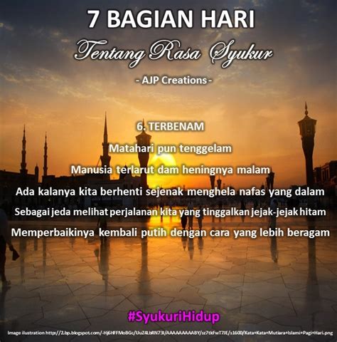Maybe you would like to learn more about one of these? 7 Kata-Kata Mutiara Tentang Pagi Siang Berganti Malam | AJP Creations