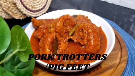 Pork Trotterspork Feetpork Trotters Goan Style Recipepork Trotters