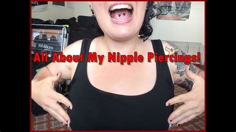 All About My Nipple Piercings Pain Aftercare Breastfeeding YouTube