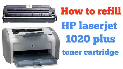 It was a replacement for the hp laserjet 1012. How to refill HP laserjet 1020 plus toner cartridge ...