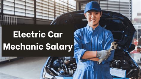 Electric Car Mechanic Salary Is It A Viable Job