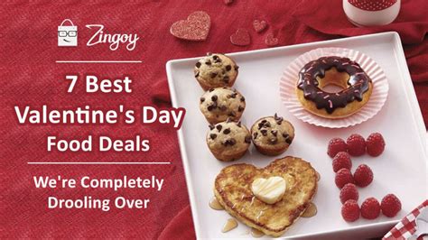 7 Best Valentines Day Food Deals Were Completely Drooling Over