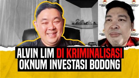 Alvin Lim Di Kriminalisasi Oknum Investasi Bodong Youtube