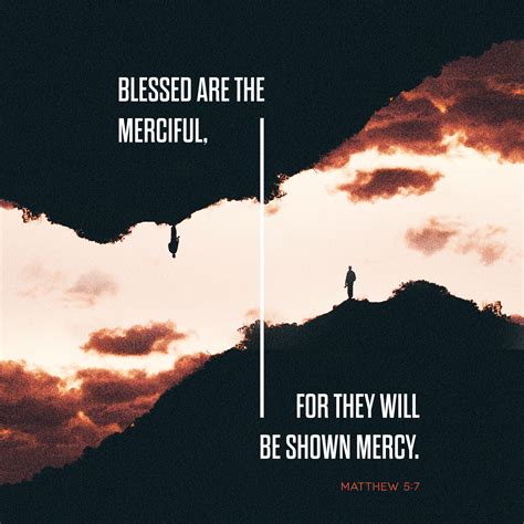 Blessed Are The Merciful For They Will Be Shown Mercy Matthew 57