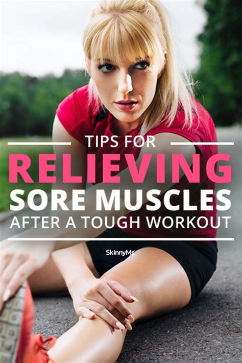 Tips For Relieving Sore Muscles After A Tough Workout Sore Muscles