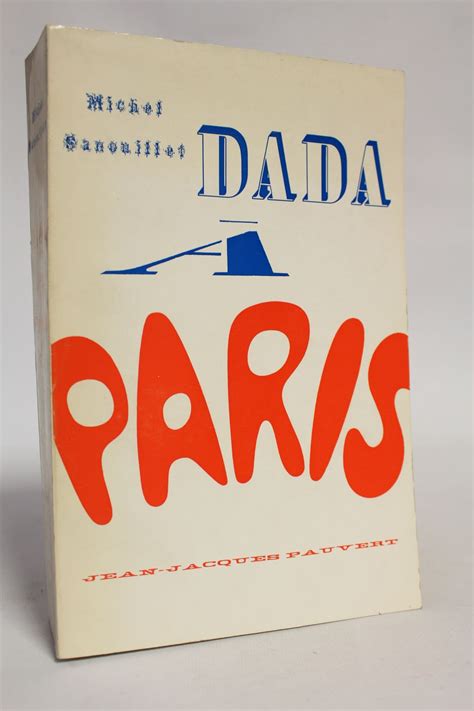 SANOUILLET Dada à Paris Edition Originale Edition Originale com