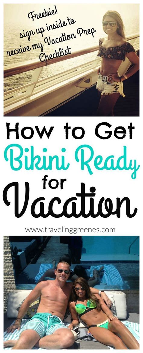 How To Get Bikini Ready For Vacation Traveling Greenes Bikini Ready