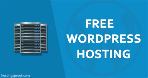 Top Free Wordpress Hosting To Start A Wordpress Site
