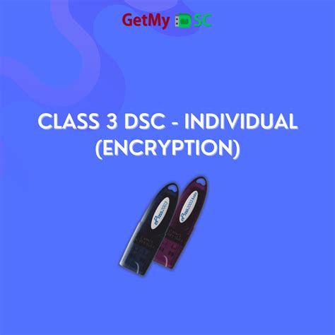 Class 3 Dsc Individual Encryption Get My Dsc
