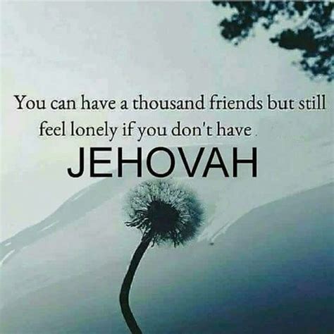 Pin By Kim Taylor On True Dat Jehovah Quotes Jehovah Witness Quotes