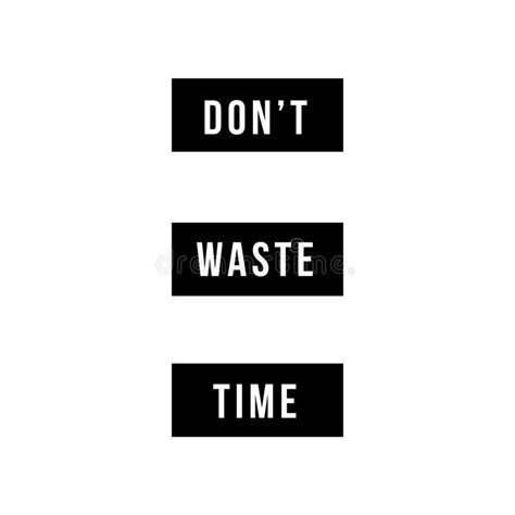Do Not Waste Time Motivational Vector Poster Stock Vector