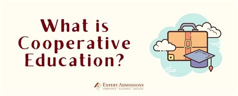 What Is Cooperative Education Expert Admissions