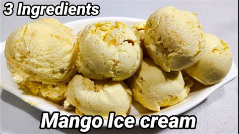 Paano Gumawa Ng Mango Ice Cream 3 Ingredients Lutong Simple Lang Atbp Youtube