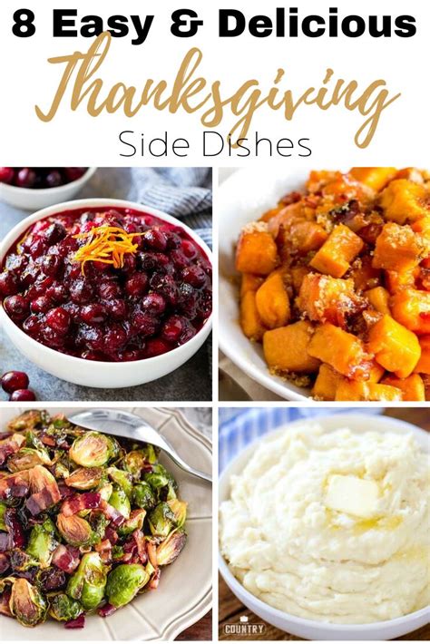 8 Easy And Delicious Thanksgiving Side Dishes Thanksgiving Side Dishes