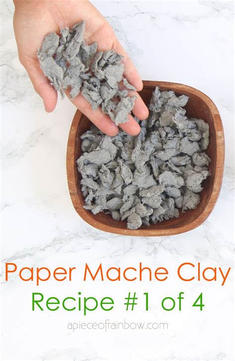 Easy Diy Paper Mache Clay 4 Best Recipes A Piece Of Rainbow