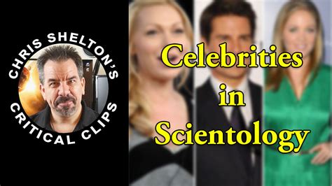 Celebrities In Scientology Chris Shelton Critical Thinker At Large