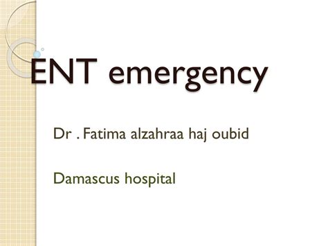 Ppt Ent Emergency Powerpoint Presentation Free Download Id2282993