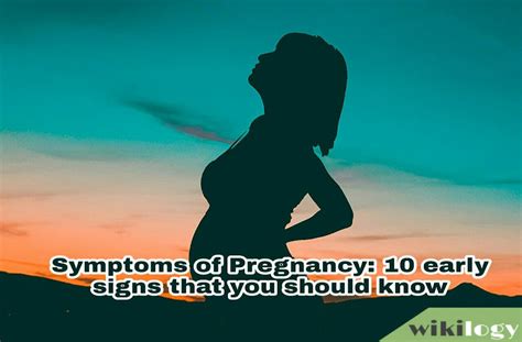 Symptoms Of Pregnancy Early Signs Of Pregnancy Wikilogy
