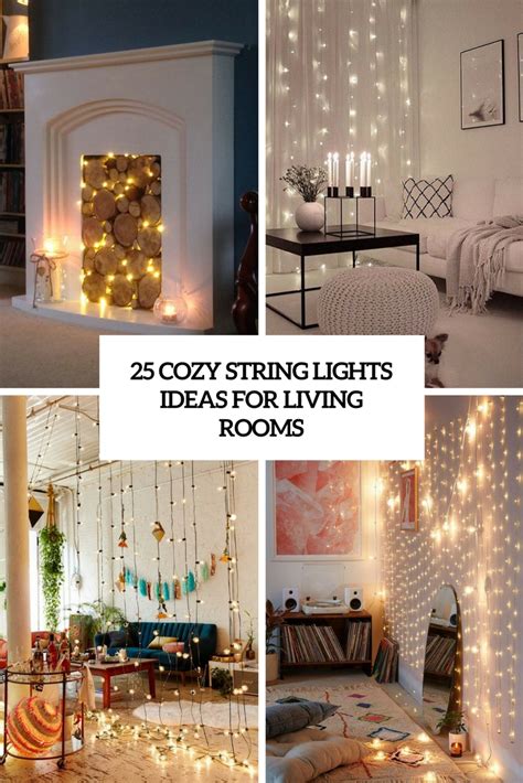 25 Cozy String Lights Ideas For Living Rooms Digsdigs