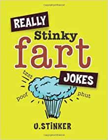 Really Stinky Fart Jokes U Stinker Amazon Com Books