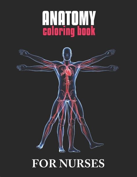 Anatomy Coloring Book For Nurses The Ultimate Anatomy Study Guide An