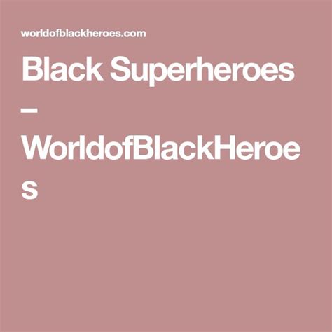 Black Superheroes Worldofblackheroes Superhero Black Helpful Hints