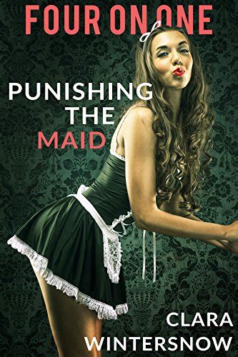 Punishing The Maid Four On One Book 17 Ebook Wintersnow Clara