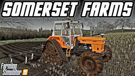 Having Fun On Somerset Farms Seasons Farming Simulator 19 Youtube