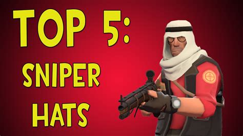 Tf2 Top 5 Sniper Hats Youtube