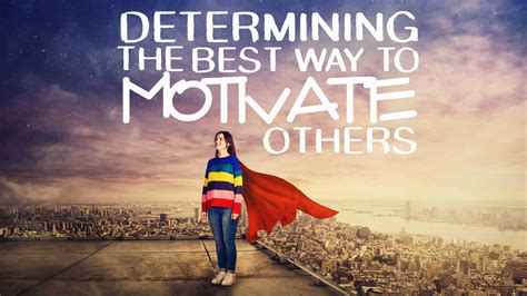 Determining The Best Way To Motivate Others Irise App