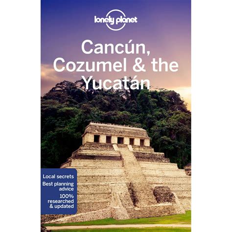 Travel Guide Lonely Planet Cancun Cozumel And The Yucatan Edition 9