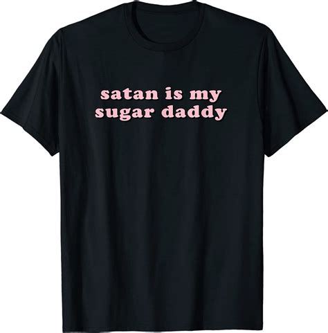 satan is my sugar daddy t shirt shirt t for men hubby etsy
