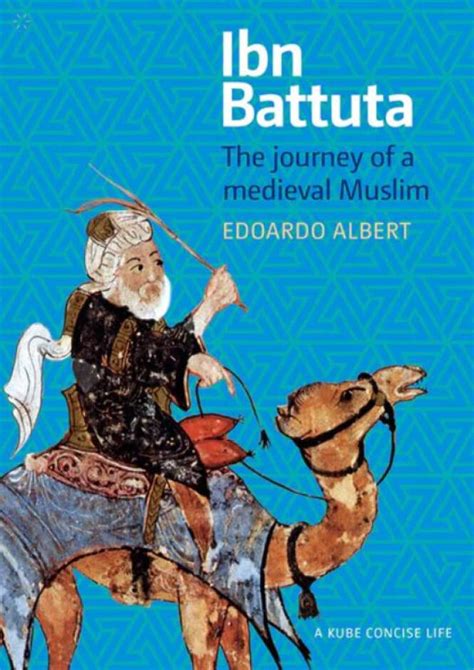 Books › Biographies › Ibn Battuta The Journey Of A Medieval Muslim