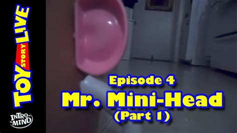 Toy Story Live Mr Mini Head Part 1 Youtube